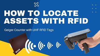 How To Locate Assets With RFID Using a Geiger Counter  Grey Trunk RFID [upl. by Nosiaj55]