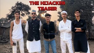 THE HIJACKER TEASER Coming Soon🚀🎥 [upl. by Asirem816]