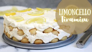 Limoncello Tiramisu  Bright and Creamy NoBake Summer Dessert [upl. by Nickelsen483]