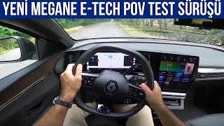 Elektrikli Yeni Renault Megane ETech Test Sürüşü  ANLATIMSIZ POV SÜRÜŞ NazmYollarda [upl. by Iatnwahs]