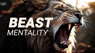 TRUE BEAST MENTALITY  Motivational Speech [upl. by Nyrmac]