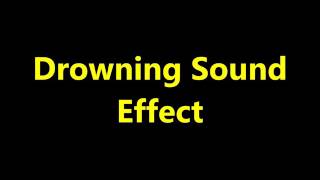 Drowning Sound Effect [upl. by Herrera289]