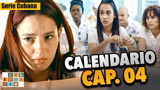 SERIE CUBANA Calendario 🎲 Cap04 de 38 [upl. by Nellir]