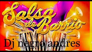 SALSA DE BARRIO VOL 2 CALI DJ NEGRO ANDRES [upl. by Zetrac126]