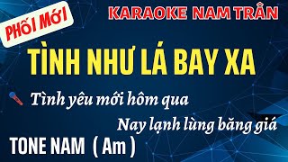 Karaoke Tình Như Lá Bay Xa Tone Nam  Nam Trân [upl. by Nawd]