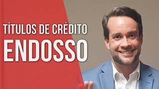 ENDOSSO NOS TÍTULOS DE CRÉDITOS  Direito Empresarial [upl. by Lexine]