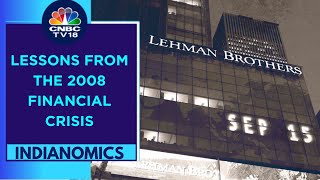 15 Years of Lehman Brothers Collapse amp 10 Years Of Taper Tantrum  Indianomics  CNBC TV18 [upl. by Gorton]