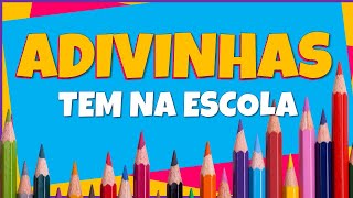 Adivinhas  Oque é o que é Tem na escola [upl. by Editha]