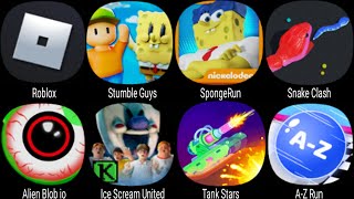 Roblox Stumble Guys Sponge Run Snake Clash Alien Blob io Ice Scream United Tank Stars AZ Run [upl. by Iniffit]