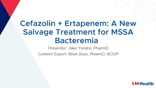 Cefazolin  Ertapenem A New Salvage Treatment for MSSA Bacteremia [upl. by Checani57]