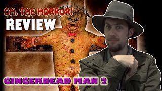 Oh the Horror 115 Gingerdead Man 2 [upl. by Hung]