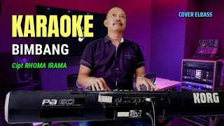 BIMBANG  KARAOKE  RHOMA IRAMA [upl. by Aynatahs696]