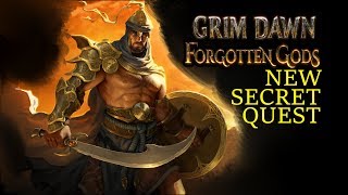 Forgotten Gods Secret Questline Guide Grim Dawn [upl. by Berri]