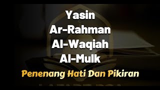 QURAN MERDU YASSENARRAHMANALWAQIAHALMULK Penenang Hati dan Pikiran  By Ismail AlQadi [upl. by Jeffie105]