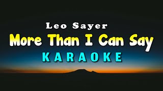 More Than I Can Say Karaoke Version Leo Sayer [upl. by Nikola884]