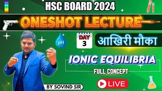 IONIC EQUALIBRIA One Shot  Class 12th  PYQs  HSC  Sovind Sir  All about Chemistry aacarmy [upl. by Kitchen109]