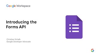 Introducing the Google Forms API [upl. by Lairea]