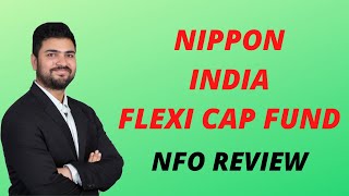 Nippon India Flexi cap Fund NFO Review 2021  New Fund Offer 2021 [upl. by Leahcar956]