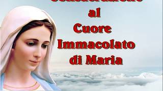 Consacrazione al Cuore Immacolato di Maria con Indulgenza [upl. by Ysus]