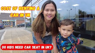 Cost of Renting a Car in UK  Where to Buy Affordable Car Seat in UK [upl. by Kalk]