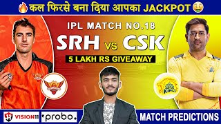 SRH vs CSK Dream11 Prediction  SRH vs CSK Dream11 Team  Dream11  IPL 2024 Match  18 Prediction [upl. by Nyrual]