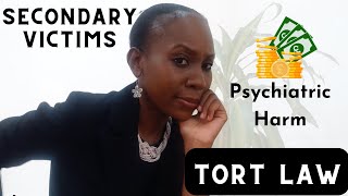 How does a secondary victim of psychiatric injury get damages in tort law [upl. by Ihpen]