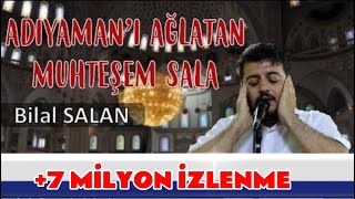 ADIYAMANI AĞLATAN MUHTEŞEM SELA  7MİLYON İZLENME Bilal SalaN 😭 cuma sela adıyaman keşfet [upl. by Alhahs]