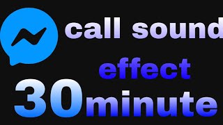 Messenger call sound effect 30 minute 🪄 [upl. by Chao834]