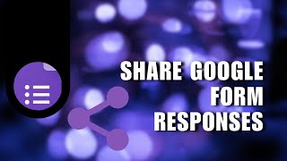 👍 GUIDE How to Share Google Form Responses – 2 Easy Ways  UpForm 2024  How To [upl. by Anemij326]