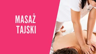 Masaż Tajski  Thai Massage [upl. by Aicital628]