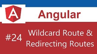 Angular Tutorial  24  Wildcard Route and Redirecting Routes [upl. by Higley]