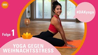 Yoga gegen Weihnachtsstress Folge 1  DAKyoga  DAKGesundheit [upl. by Ailemac]