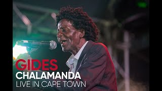 Gides Chalamanda Live in Cape Town [upl. by Niattirb203]