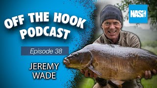 Nash Tackle Off The Hook Podcast  S2 Episode 38  Jeremy Wade [upl. by Recneps109]