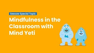 Mindfulness in the Classroom with Mind Yeti [upl. by Eigna]