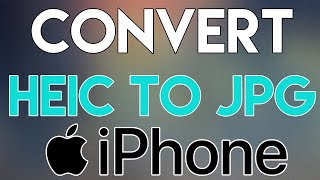 How To Convert HEIC To JPG On iPhone [upl. by Peppard41]