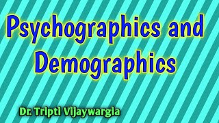 Psychographics and Demographics [upl. by Leyla245]