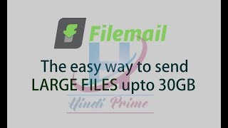 How to send large files upto 30GB through Filemail  Hindi Me [upl. by Adner442]