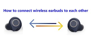 How to connect wireless earbuds to each other how to pair both earbuds together Try this method [upl. by Lavinie]