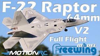 Freewing F22 Raptor V2 High Performance 4S 64mm EDF Full Flight  Motion RC [upl. by Cate383]