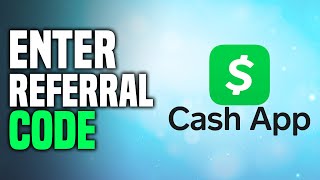 How To Enter Cash App Referral Code EASY [upl. by Florenza56]