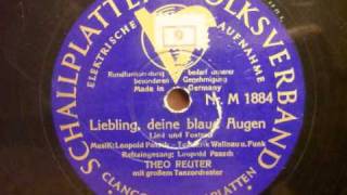 Theo Reuter  Liebling deine blauen Augen [upl. by Tullusus]