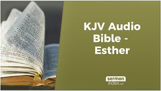 KJV Audio Bible  Esther [upl. by Llewsor]