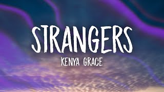 Kenya Grace  Strangers Lyrics [upl. by Archibold]