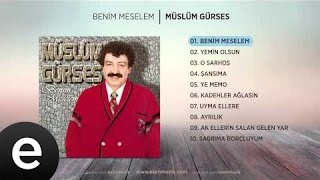 Benim Meselem Müslüm Gürses Official Audio benimmeselem müslümgürses  Esen Müzik [upl. by Natsirk428]