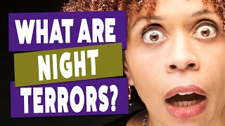 Night Terrors vs Nightmares  How To Tell The Difference [upl. by Attenoj]