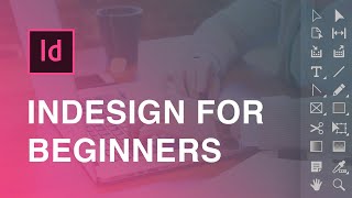 InDesign for Beginners  Toolbar Tutorial [upl. by Gerard]