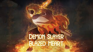 Demon Slayer AMVASMV  Kyojuro Rengoku  Blazed Heart [upl. by Reta]