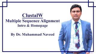 ClustalW  Multiple Sequence Alignment  Intro amp Homepage  Lecture 3 Part 1 by Dr Muhammad Naved [upl. by Ahseem941]