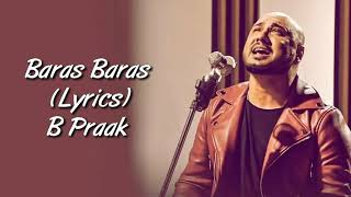 Akhiyan Baras Baras Jaye Full Song With Lyrics B Praak  Durgamati  Baras Baras B Praak [upl. by Kho74]